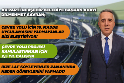 AK Parti Adayı Savran'dan Kuzey-Batı Çevre Yolu Projesi  açıklaması
