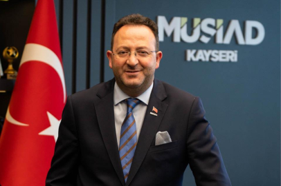 MÜSİAD Kayseri'den bölgeyi harekete geçirecek çağrı!