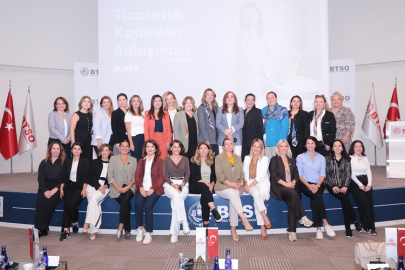 Ticaretin Kadınları Platformu Bursa’da kadın girişimcilerle buluştu
