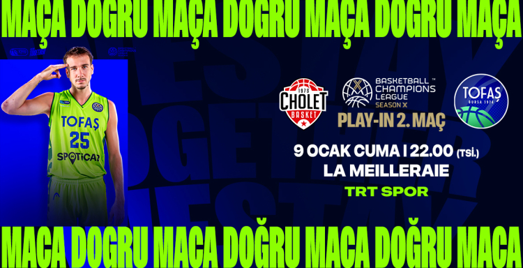 TOFAŞ, Cholet deplasmanında son 16 için sahada