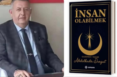 Bolvadinli gazeteci Abdülkadir Durgut’un ilk kitabı "İnsan Olabilmek" çıktı