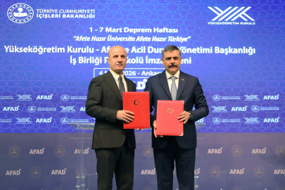 YÖK ve AFAD’dan 'Afete Hazır Üniversite' protokolü