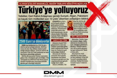 'Almanya Kaçak Göçmenleri Türkiye'ye gönderiyor' iddialarına DMM'den yalanlama