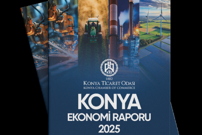 KTO, 2025 Konya Ekonomi Raporu’nu yayımladı