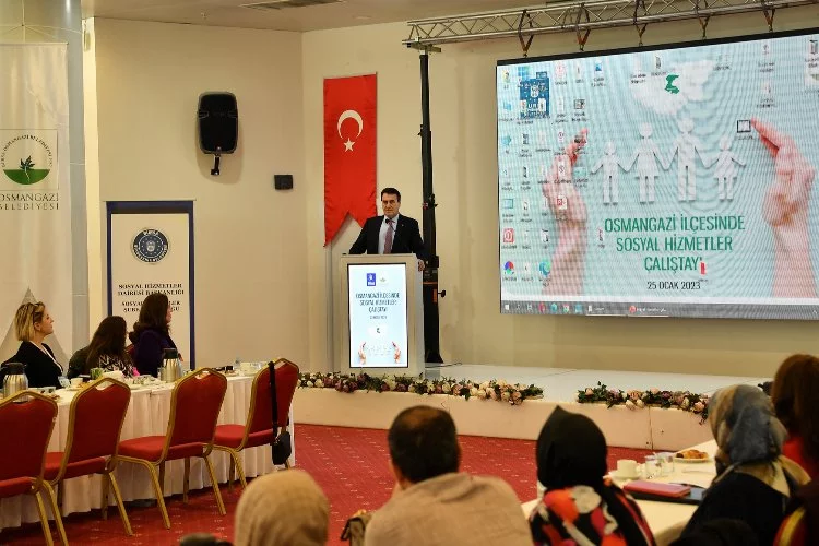 Bursa Osmangazi'de sosyal yardımlar çalıştayı