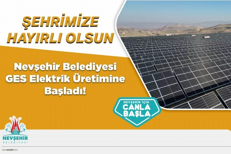 Nevşehir Belediyesi GES enerji üretimine başladı
